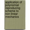 Application of Polynomial Reproducing Scheme to Non-Linear Mechanics door Mamduri Karthik Rajathachal