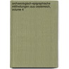 Archaeologisch-epigraphische Mittheilungen Aus Oesterreich, Volume 4 door Alexander Conze