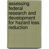 Assessing Federal Research and Development for Hazard Loss Reduction door Megan Abbott