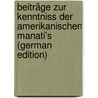 Beiträge Zur Kenntniss Der Amerikanischen Manati's (German Edition) door Hermann Stannius Friedrich