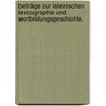Beiträge zur lateinischen Lexicographie und Wortbildungsgeschichte. by Heinrich Von Paucker Karl