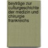 Beyträge zur Culturgeschichte der Medizin und Chirurgie Frankreichs