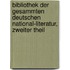 Bibliothek Der Gesammten Deutschen National-Literatur, Zweiter Theil