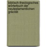 Biblisch-Theologisches Wörterbuch Der Neutestamentlichen Gräcität by Hermann Cremer August