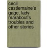 Cecil Castlemaine's Gage, Lady Marabout's Troubles and Other Stories door Ouida