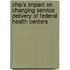 Chip's Impact on Changing Service Delivery of Federal Health Centers