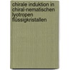 Chirale Induktion in chiral-nematischen lyotropen Flüssigkristallen door Ute Christine Dawin