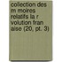 Collection Des M Moires Relatifs La R Volution Fran Aise (20, Pt. 3)