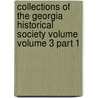 Collections of the Georgia Historical Society Volume Volume 3 Part 1 by Hawkins Benjamin