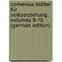 Comenius-Blätter Für Volkserziehung, Volumes 9-10 (German Edition)