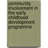 Community involvement in the Early Childhood Development   Programme