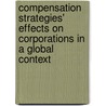 Compensation Strategies' Effects on Corporations in a Global Context door Wonseok Kim