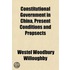Constitutional Government in China, Present Conditions and Propsects