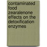 Contaminated food  Zearalenone effects on the detoxification enzymes door Radu-Corneliu Duca