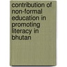 Contribution of Non-formal Education in Promoting Literacy in Bhutan door Prakash Jena