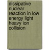 Dissipative Nuclear Reaction In Low Energy Light Heavy Ion Collision door Aparajita Dey