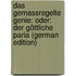 Das Gemassregelte Genie: Oder: Der Göttliche Paria (German Edition)