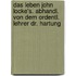 Das Leben John Locke's. Abhandl. von dem ordentl. Lehrer Dr. Hartung
