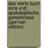 Das Vierte Buch Esra Und Apokalyptische Geheimnisse (German Edition)