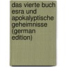 Das Vierte Buch Esra Und Apokalyptische Geheimnisse (German Edition) door Volkmar Gustav