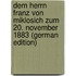 Dem Herrn Franz Von Miklosich Zum 20. November 1883 (German Edition)