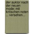 Der Auktor Nach Der Neuen Mode: Mit Kritischen Noten ... Versehen...