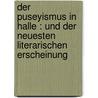 Der Puseyismus in Halle : und der neuesten literarischen Erscheinung door Westermayer