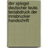 Der Spiegel deutscher leute. Textabdruck der Innsbrucker handschrift