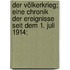 Der Völkerkrieg; eine Chronik der Ereignisse seit dem 1. Juli 1914;