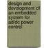 Design And Development Of An Embedded System For Ad/dc Power Control