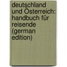 Deutschland Und Österreich: Handbuch Für Reisende (German Edition) by Baedeker Karl