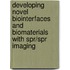 Developing Novel Biointerfaces And Biomaterials With Spr/Spr Imaging