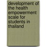 Development of the Health Empowerment Scale for Students in Thailand by Jeranoun Thassri