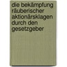Die Bekämpfung räuberischer Aktionärsklagen durch den Gesetzgeber door Sebastian Schilling