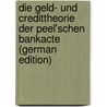 Die Geld- Und Credittheorie Der Peel'schen Bankacte (German Edition) by Wagner Adolph