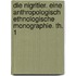 Die Nigritier. Eine anthropologisch ethnologische Monographie. Th. 1