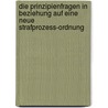 Die Prinzipienfragen in Beziehung Auf Eine Neue Strafprozess-Ordnung by Friedrich Carl von Savigny