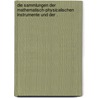 Die Sammlungen der mathematisch-physicalischen Instrumente und der . by Gotthelf Lohrmann Wilhelm