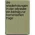 Die Wiederholungen in Der Odyssee: Ein Beitrag Zur Homerischen Frage