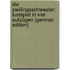 Die Zwillingsschwester: Lustspiel in Vier Aufzügen (German Edition)