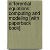 Differential Equations: Computing and Modeling [With Paperback Book] by David E. Penney