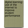 Digital-Learning: Use of the Internet to Improve Student Performance door Rebecca Hudson