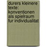 Durers Kleinere Texte: Konventionen Als Spielraum Fur Individualitat door Heike Sahm