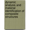 Dynamic Analysis And Material Identification Of Composite Structures door J.E. Jam