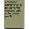 Economic Comparison Of Pv Parks With Concentrated Solar Power Plants door Daniel Norton