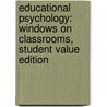 Educational Psychology: Windows on Classrooms, Student Value Edition door Paul Eggen