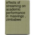Effects of Streaming on Academic Performance  in Masvingo , Zimbabwe