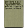 Einleitung in Das Neue Testament, Volume 1;volume 3 (German Edition) door Jülicher Adolf