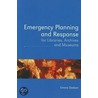 Emergency Planning and Response for Libraries, Archives, and Museums by Emma Dadson