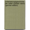 Entwickelungsgeschichte der Natter (Coluber natrix) (German Edition) door Rathke Heinrich